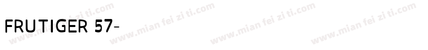 FRUTIGER 57字体转换